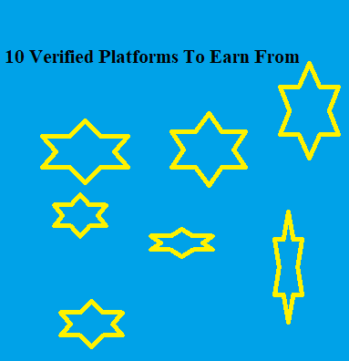 10 Verified Platforms To Earn From